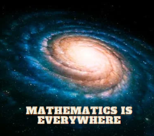 Decorative Image, spiral galaxy with statement "mathematics is everywhere"